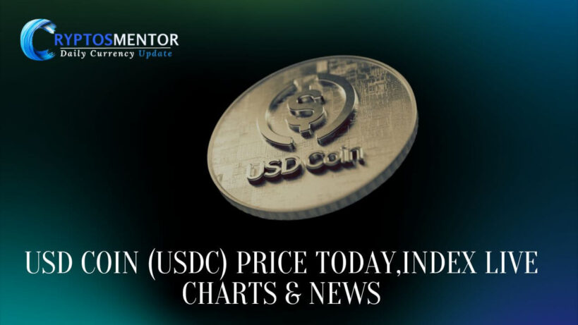 USD Coin (USDC) Price Today,Index Live Charts & News